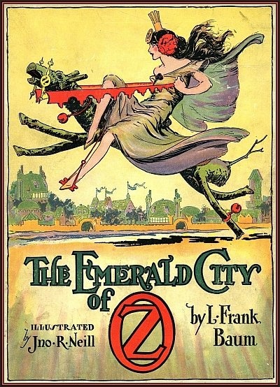 Goodbye, Yellow Brick Road? : L. Frank Baum – “The Emerald City of Oz” (Oz #6)