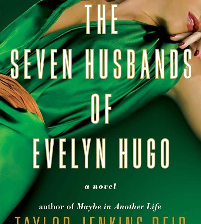 All About Evelyn : Taylor Jenkins Reid – “The Seven Husbands of Evelyn Hugo”
